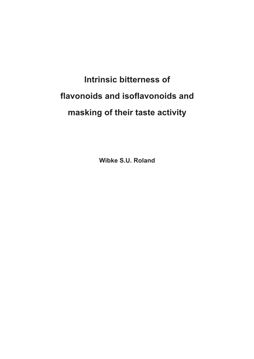 Intrinsic Bitterness of Flavonoids and Isoflavonoids and Masking of Their Taste Activity