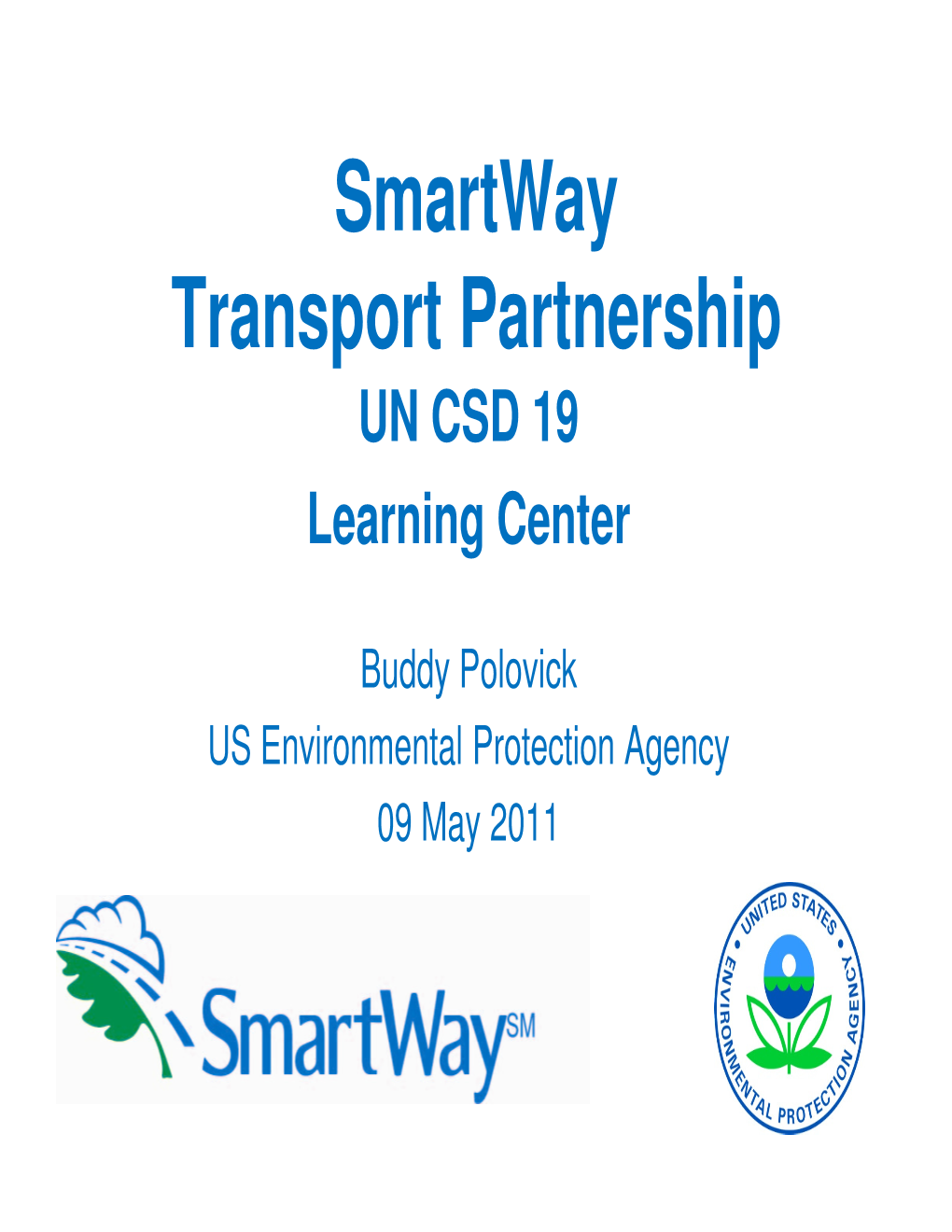 Smartway Transport Partnership UN CSD 19 Learning Center