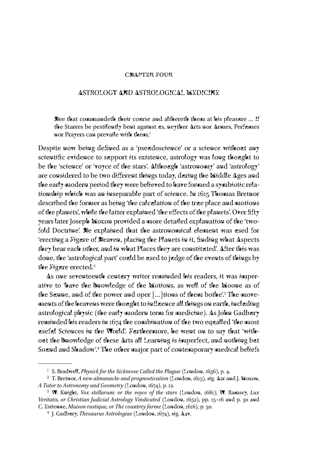 Pseudoscience’ Or a Science Without Any Scienti C Evidence to Support Its Existence, Astrology Was Long Thought to Be the ‘Science’ Or ‘Voyce of the Stars’