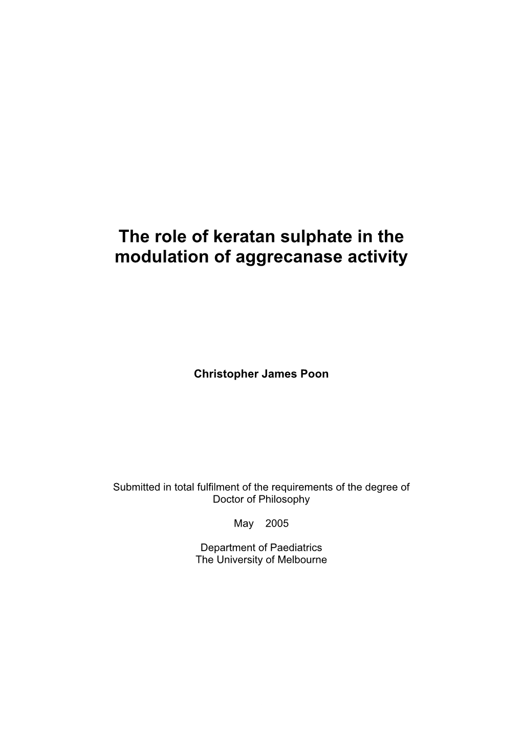 The Role of Keratan Sulphate in the Modulation of Aggrecanase Activity