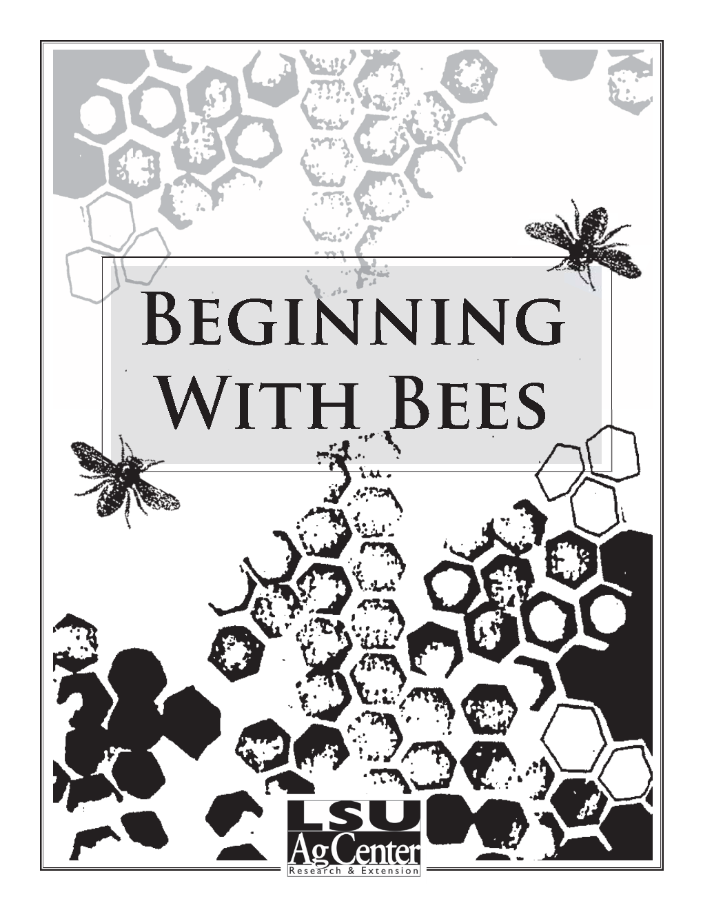 Beginning with Bees TABLE of CONTENTS