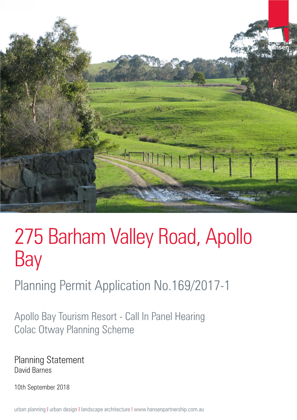 275 Barham Valley Road, Apollo Bay Planning Permit Application No.169/2017-1