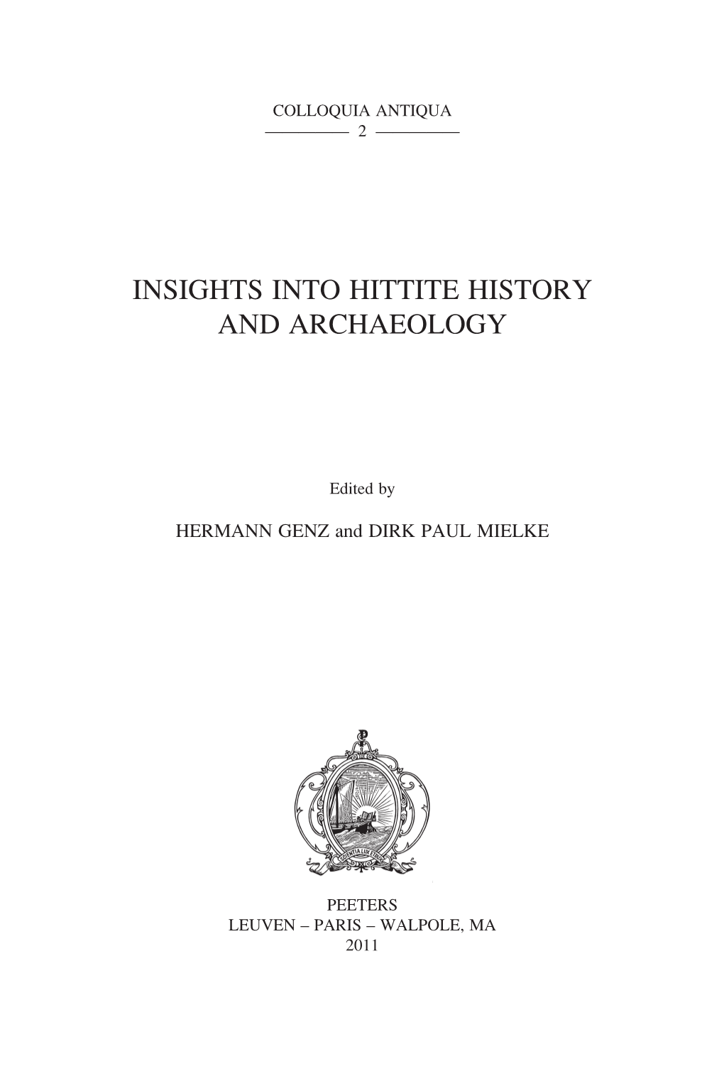 Insights Into Hittite History and Archaeology