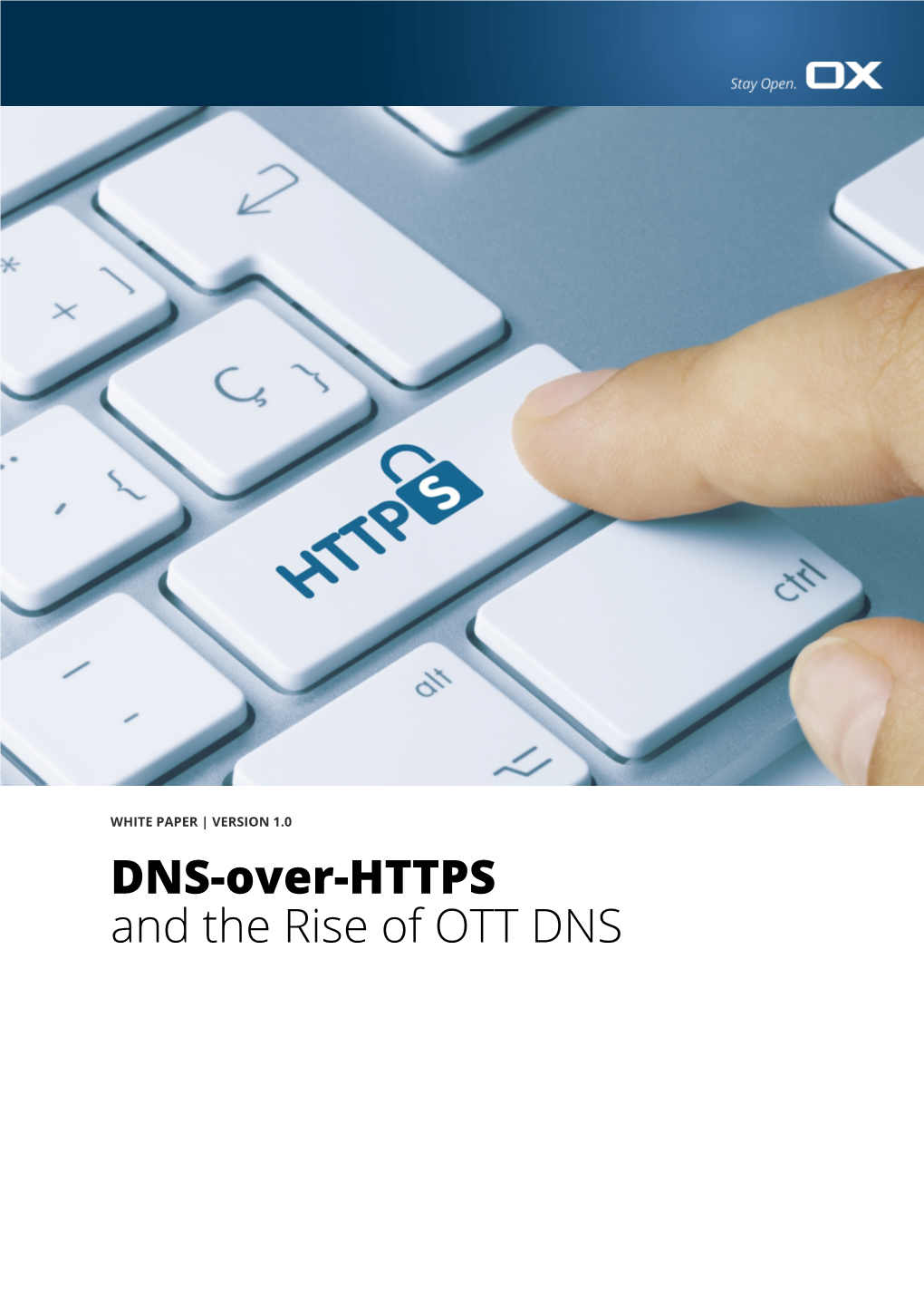 OTT DNS Providers Instead of the Network Provider, Yet Another Party Has Access to the End-User Data