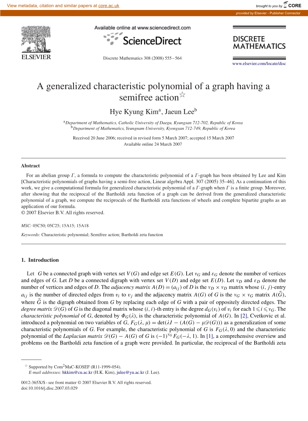 A Generalized Characteristic Polynomial of a Graph Having a Semifree Actionଁ Hye Kyung Kima, Jaeun Leeb