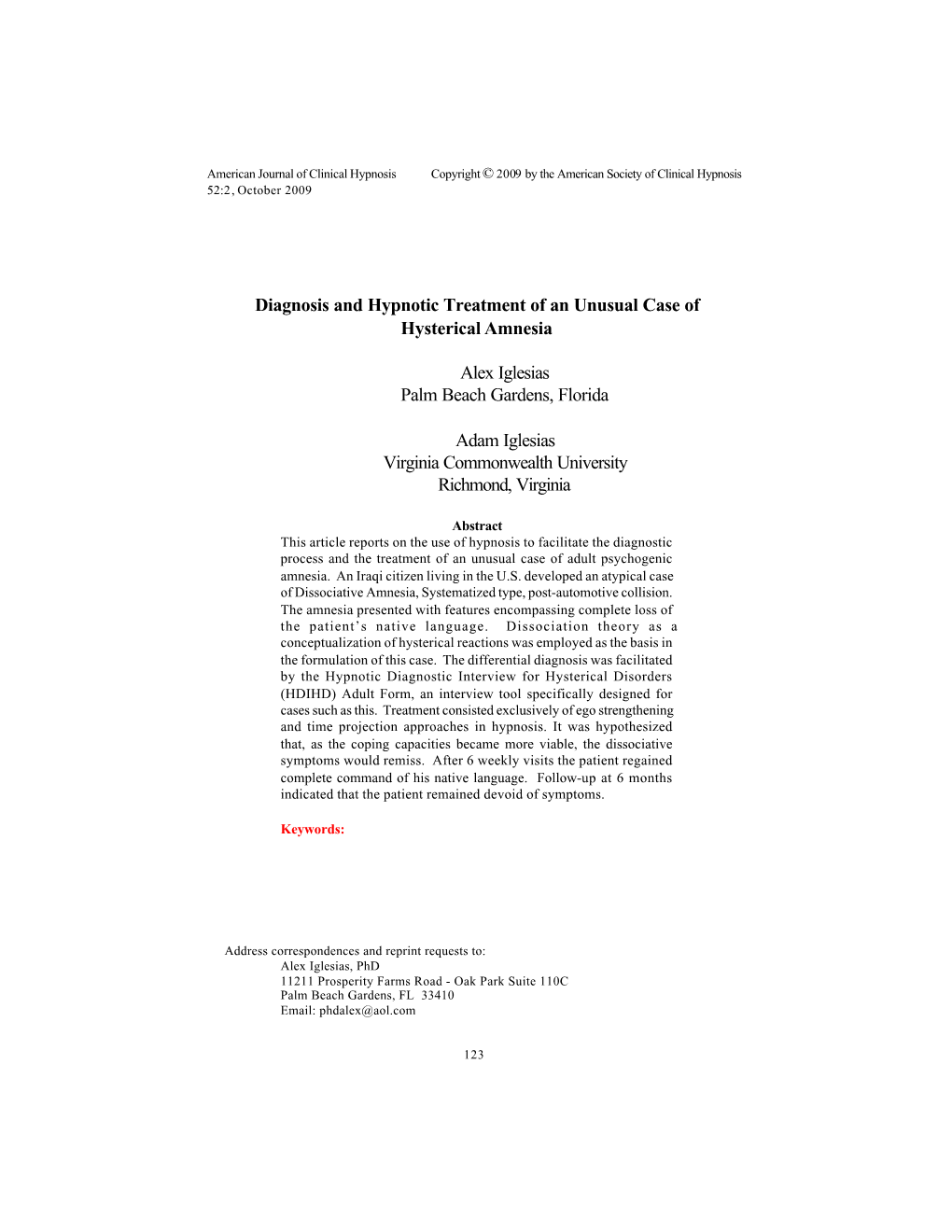 Diagnosis and Hypnotic Treatment of an Unusual Case of Hysterical Amnesia