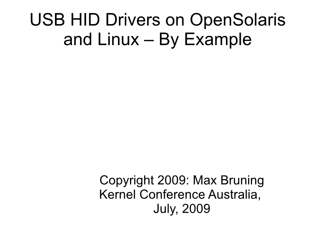 USB HID Drivers on Opensolaris and Linux – by Example