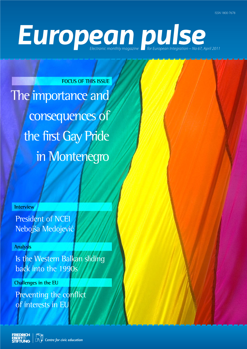 The Importance and Consequences of the First Gay Pride in Montenegro
