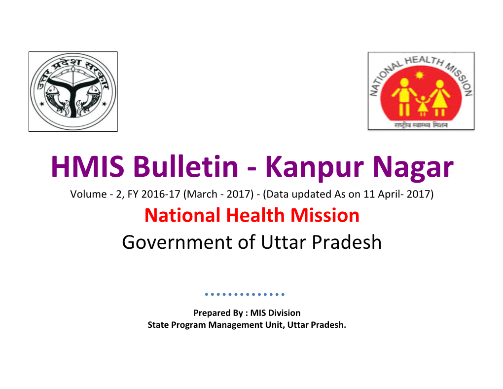 Kanpur Nagar Volume - 2, FY 2016-17 (March - 2017) - (Data Updated As on 11 April- 2017) National Health Mission Government of Uttar Pradesh