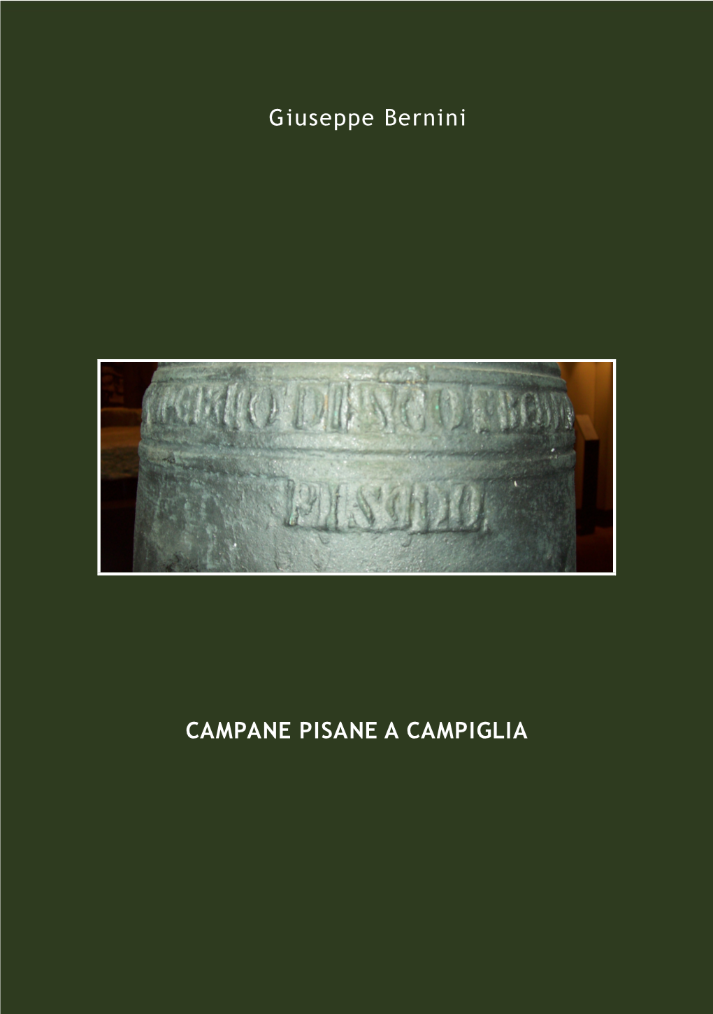 CAMPANE PISANE a CAMPIGLIA Giuseppe Bernini