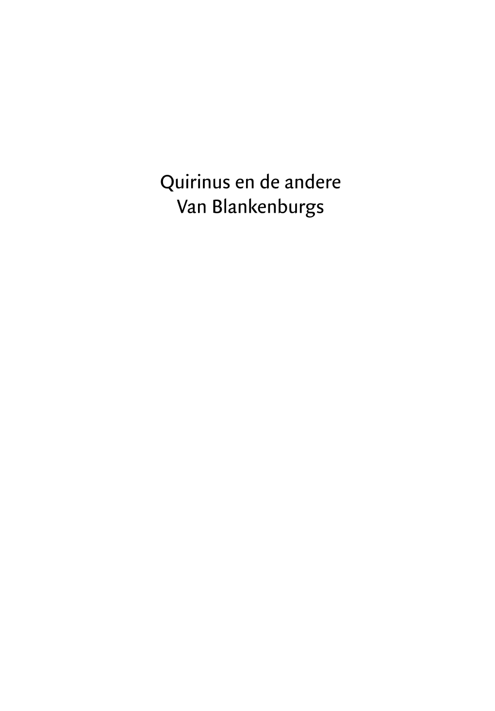 Quirinus En De Andere Van Blankenburgs THEOLOGISCHE UNIVERSITEIT VAN DE GEREFORMEERDE KERKEN in NEDERLAND TE KAMPEN