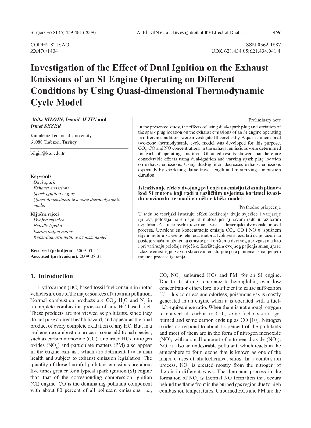 Investigation of the Effect of Dual Ignition on the Exhaust Emissions