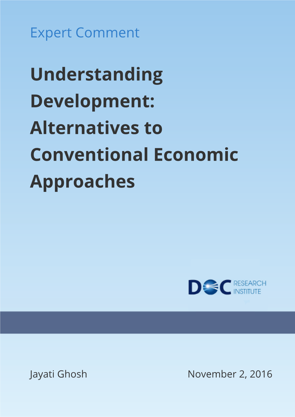 Understanding Development: Alternatives to Conventional Economic Approaches