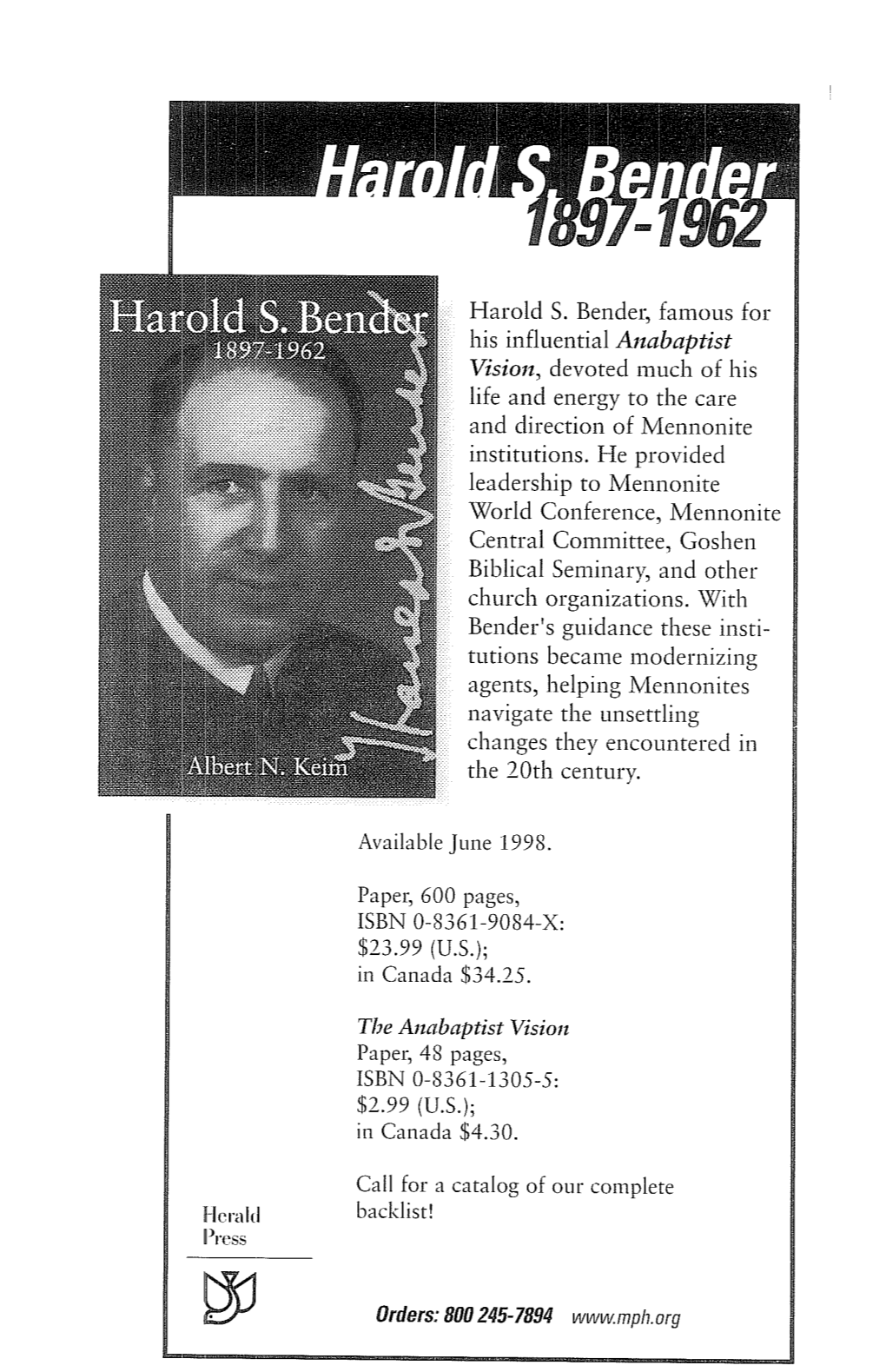 Harold S. Bendel; Famous for His Infl~Lential Anabaptist Visiorz