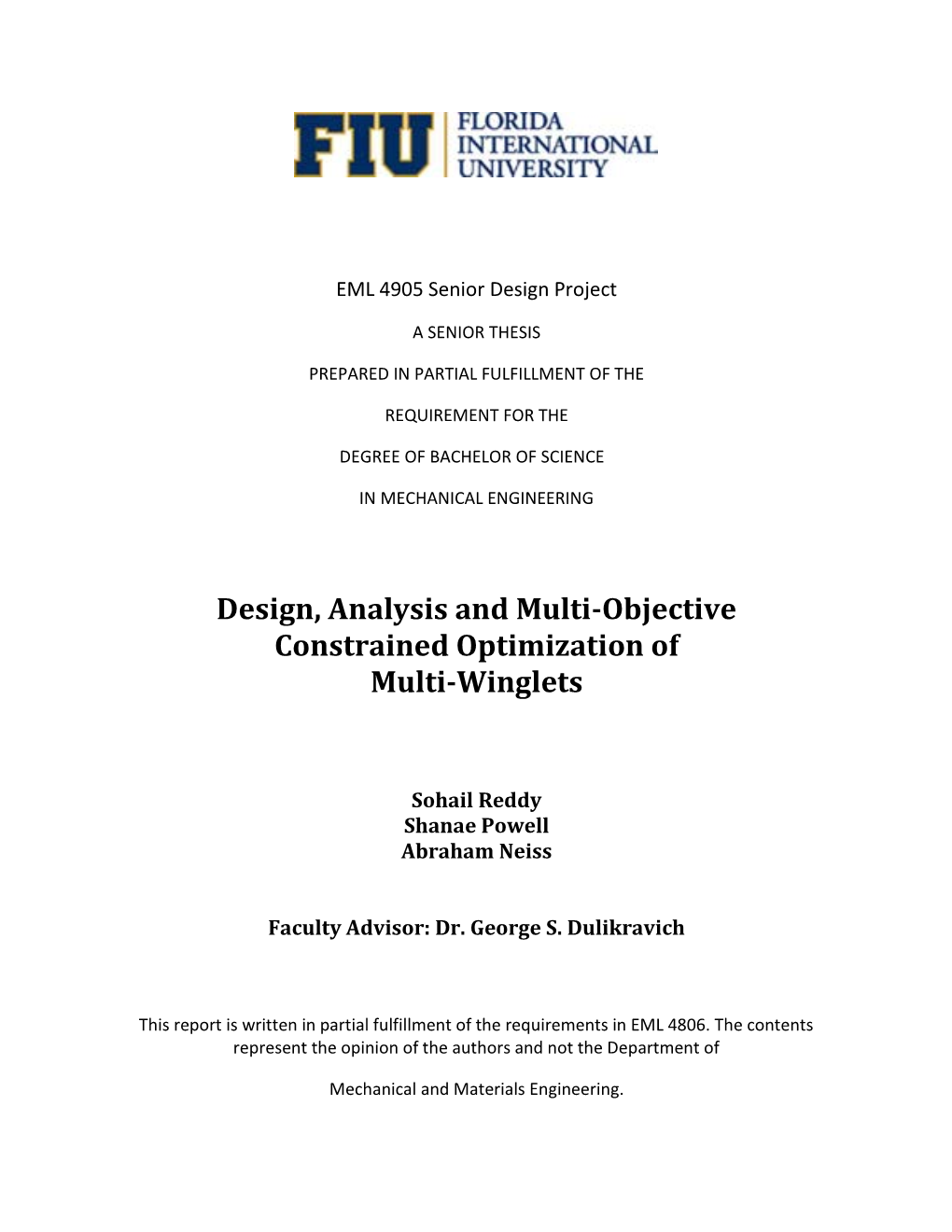 Design, Analysis and Multi-Objective Constrained Optimization of Multi-Winglets