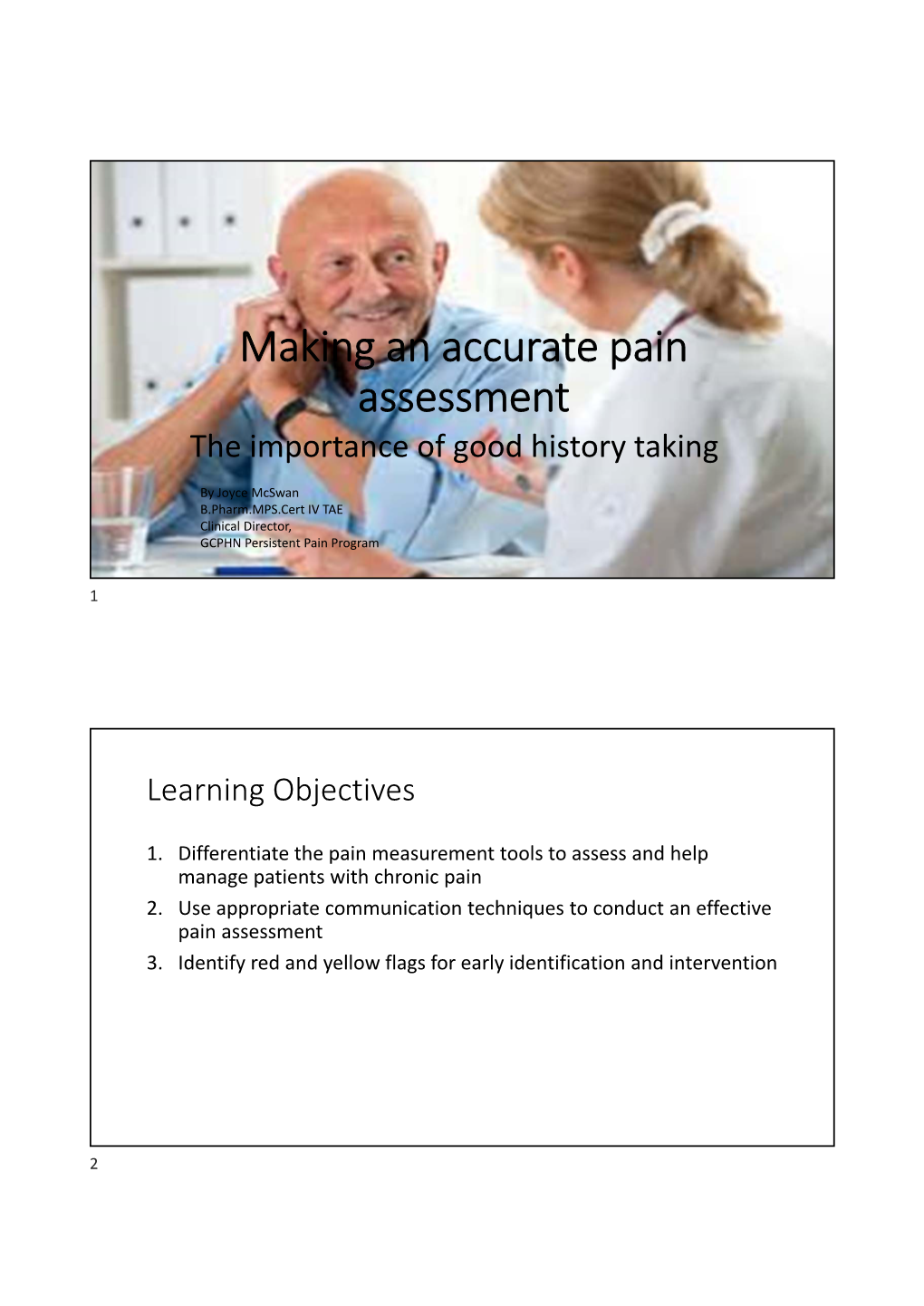 Making an Accurate Pain Assessment the Importance of Good History Taking