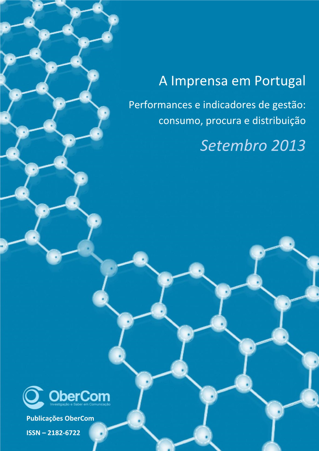 A Imprensa Em Portugal Performances E Indicadores De Gestão: Consumo, Procura E Distribuição