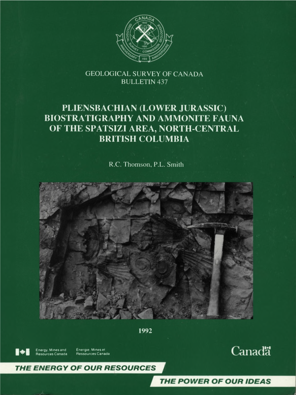 Pliensbachian (Lower Jurassic) Biostratigraphy and Ammonite Fauna of the Spatsizi Area, North-Central British Columbia