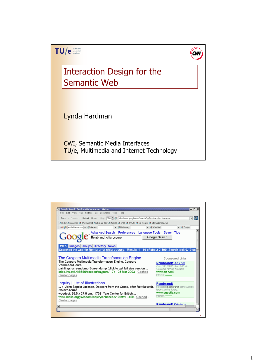 Interaction Design for the Semantic Web Presentation