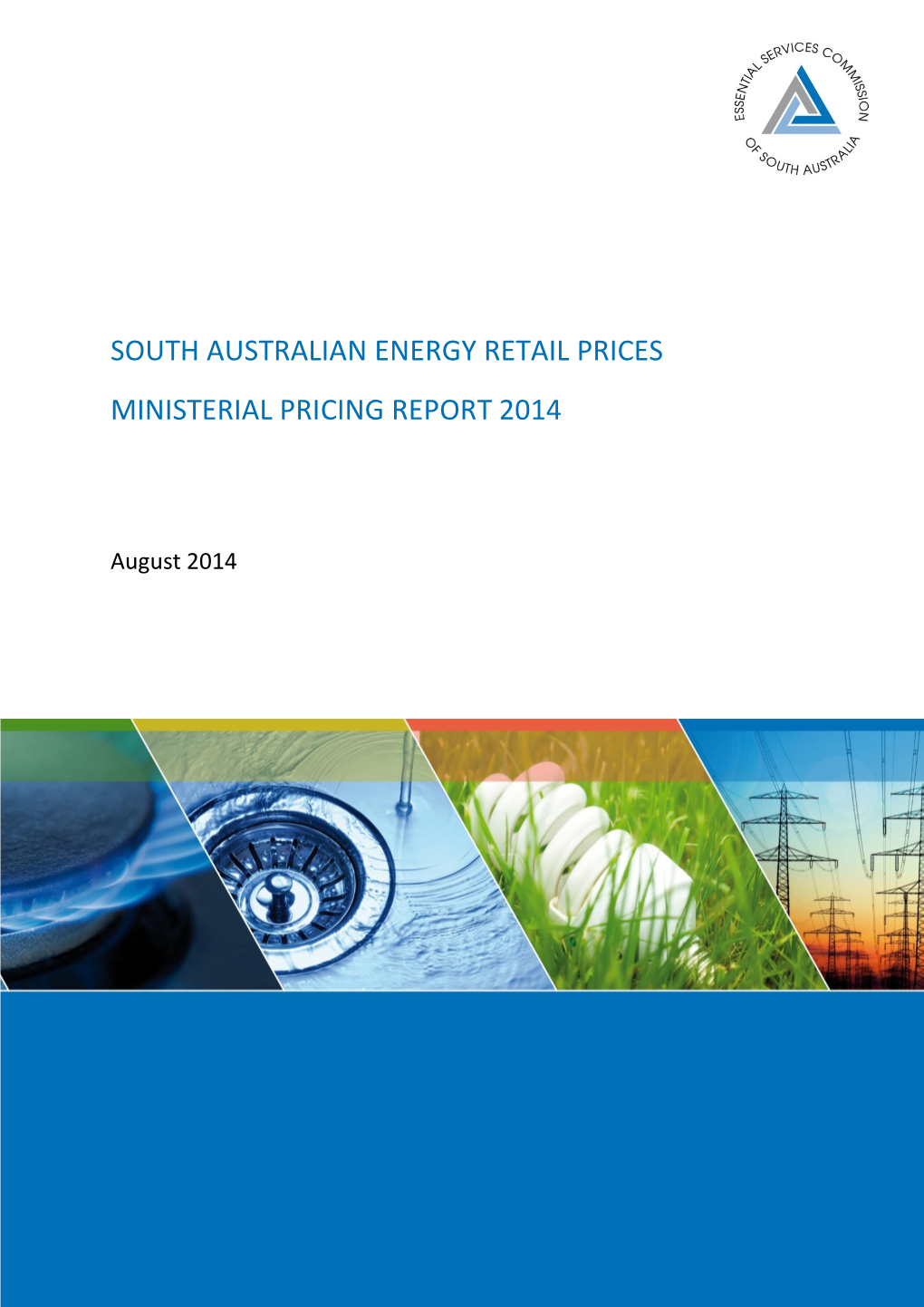 South Australian Energy Retail Prices Ministerial Pricing Report 2014