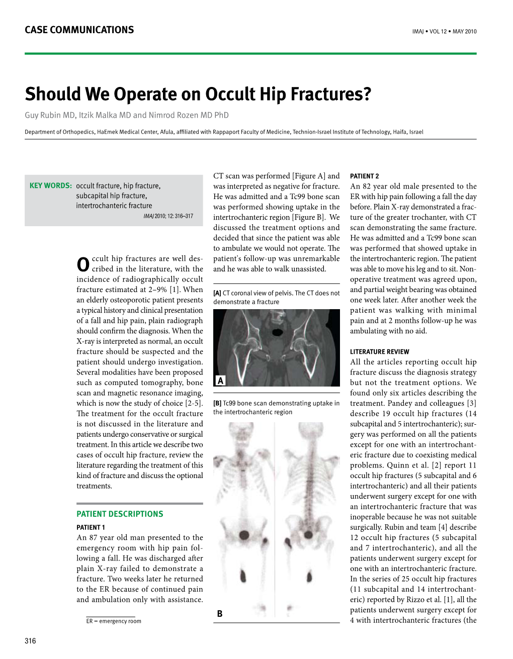 Should We Operate on Occult Hip Fractures? Guy Rubin MD, Itzik Malka MD and Nimrod Rozen MD Phd