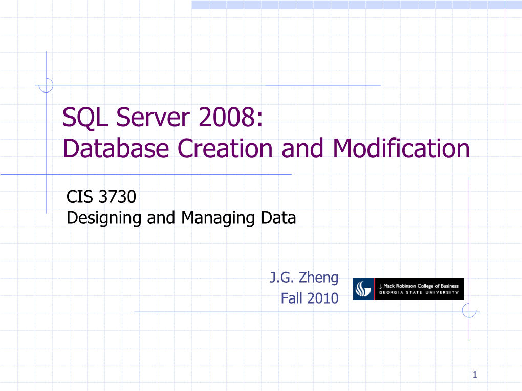 SQL Server 2008: Database Creation and Modification