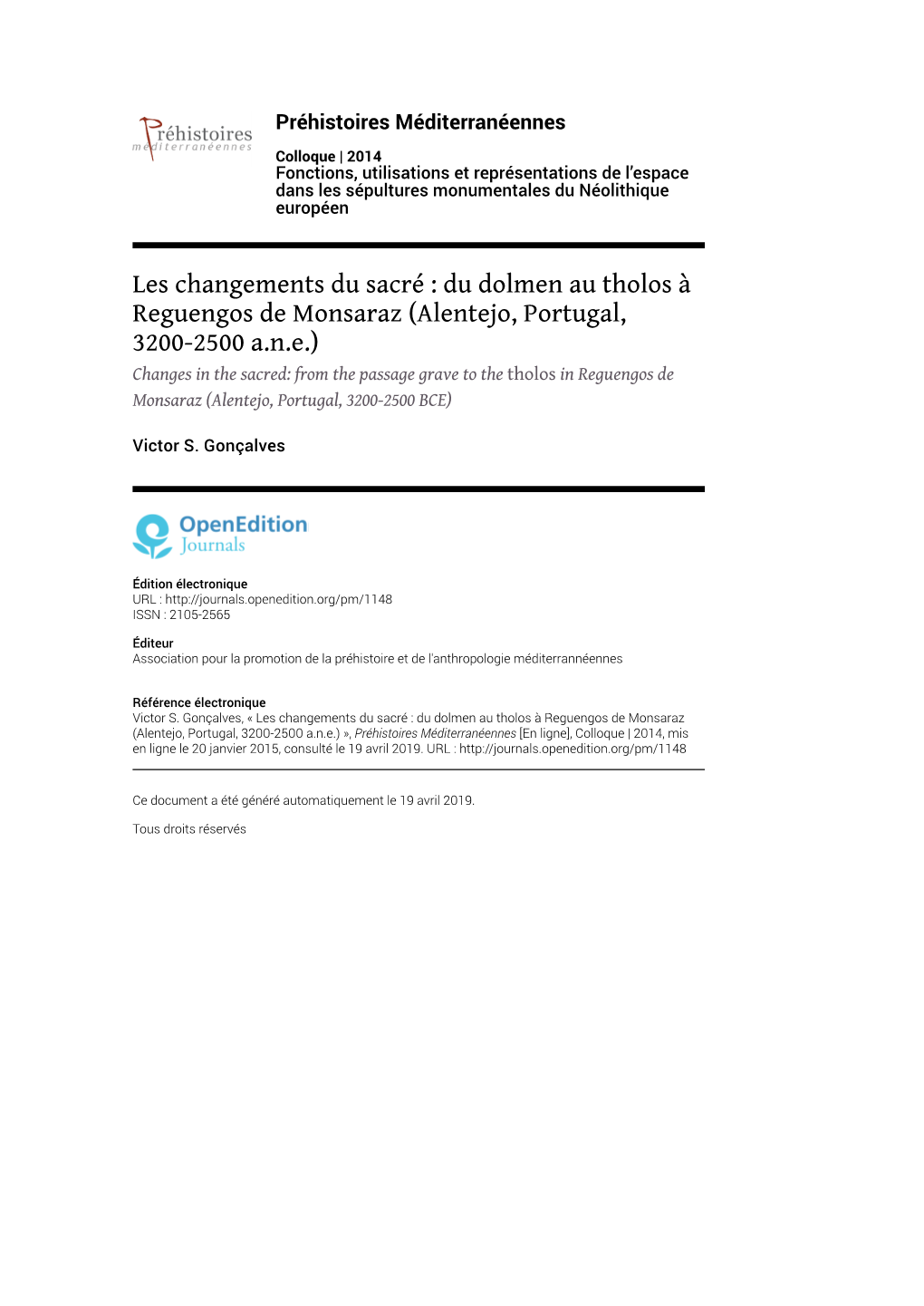 Préhistoires Méditerranéennes, Colloque | 2014 Les Changements Du Sacré : Du Dolmen Au Tholos À Reguengos De Monsaraz (Alent