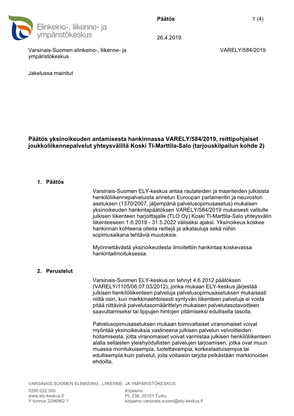 Päätös Yksinoikeuden Antamisesta Hankinnassa VARELY/584/2019, Reittipohjaiset Joukkoliikennepalvelut Yhteysvälillä Koski Tl-Marttila-Salo (Tarjouskilpailun Kohde 2)