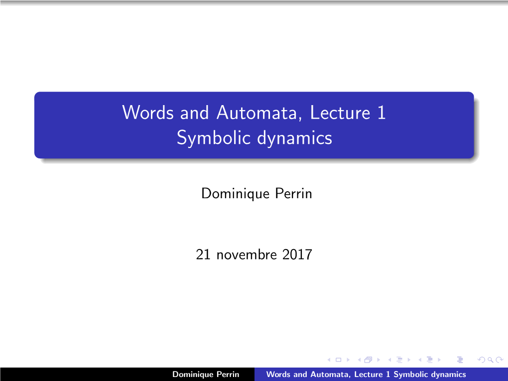 Words and Automata, Lecture 1 Symbolic Dynamics