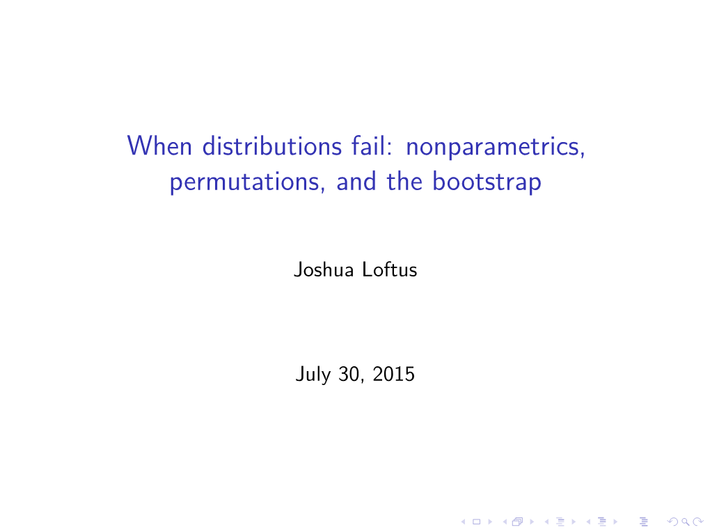 Nonparametrics, Permutations, and the Bootstrap