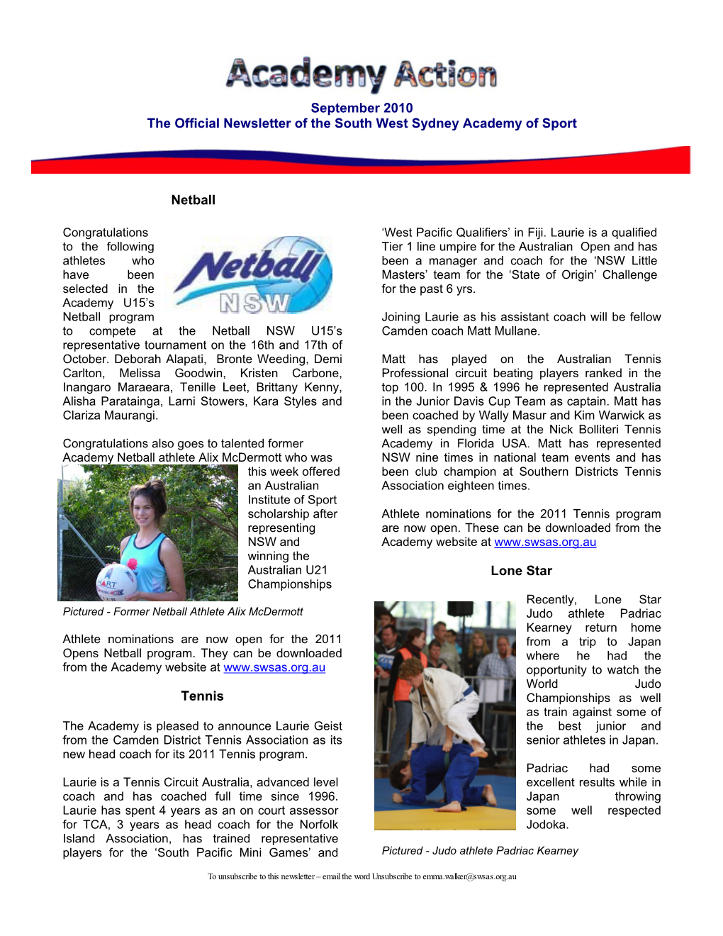 September 2010 the Official Newsletter of the South West Sydney Academy of Sport Netball Tennis Lone Star