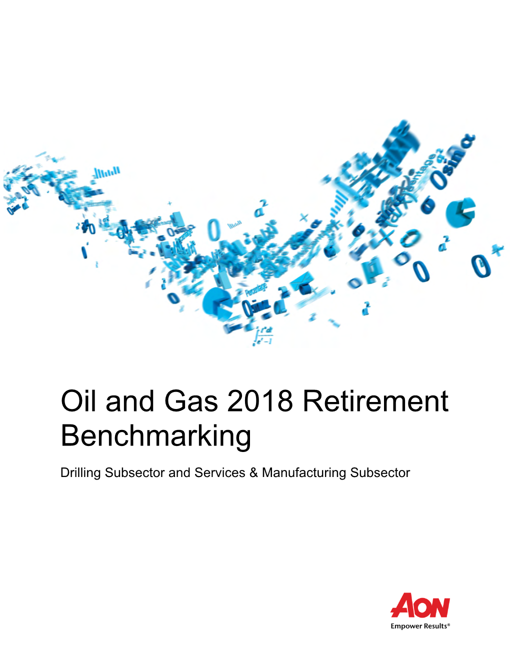 Oil and Gas 2018 Retirement Benchmarking