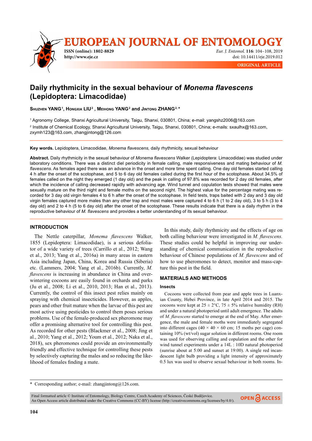 Daily Rhythmicity in the Sexual Behaviour of Monema Flavescens