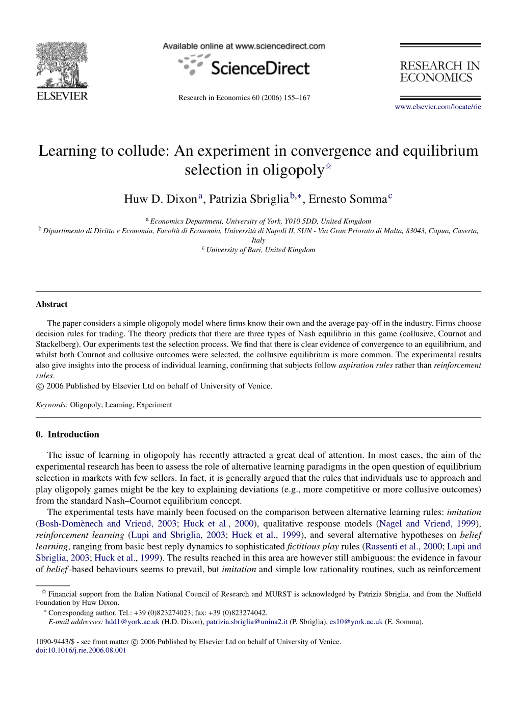 Learning to Collude: an Experiment in Convergence and Equilibrium Selection in Oligopoly$