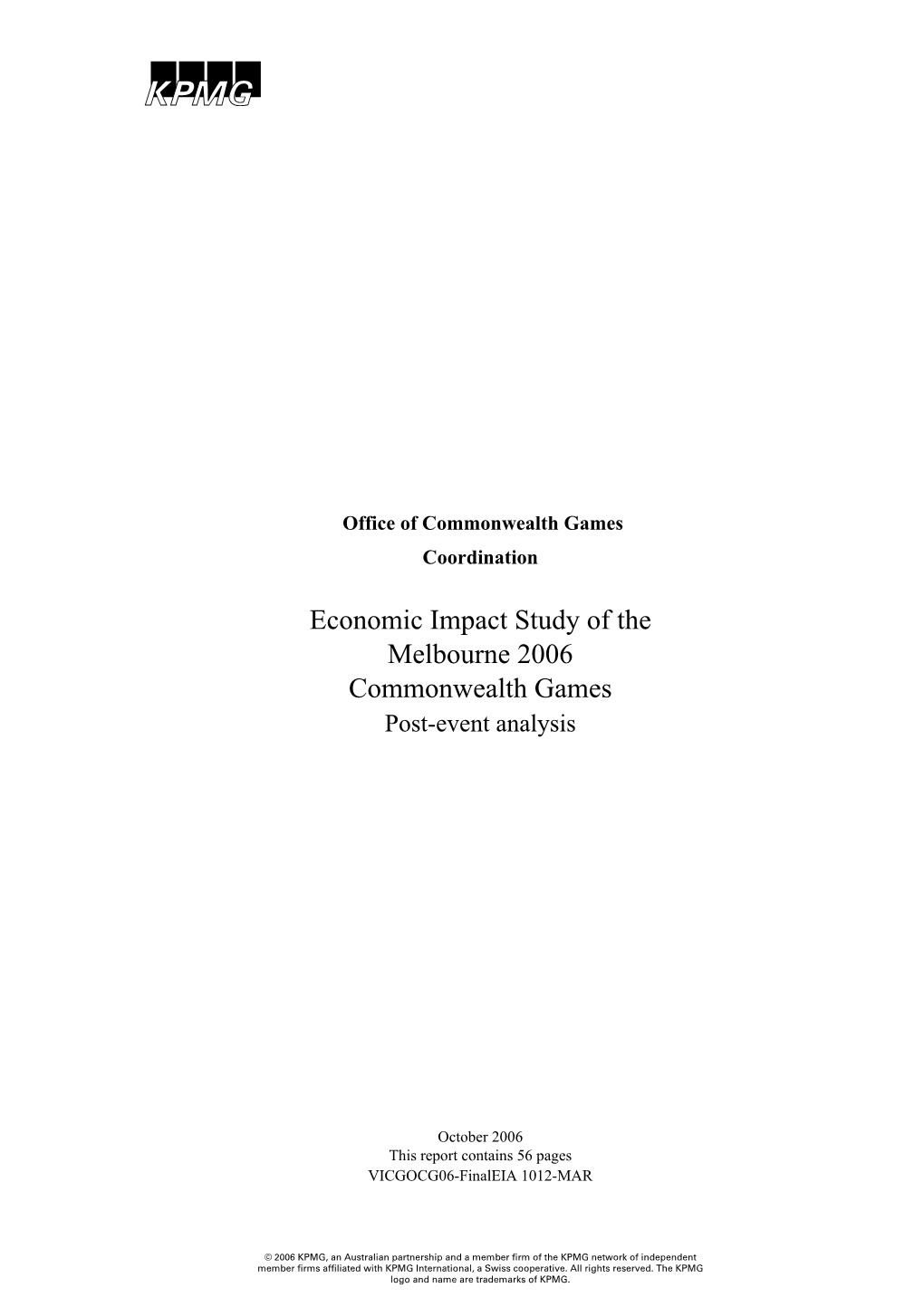 Economic Impact Study of the Melbourne 2006 Commonwealth Games Post-Event Analysis