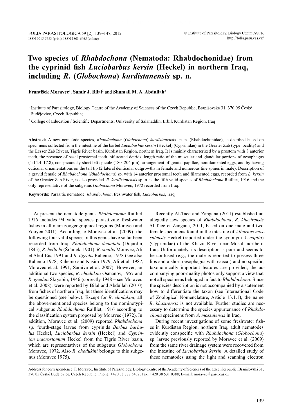 From the Cyprinid Fish Luciobarbus Kersin (Heckel) in Northern Iraq, Including R