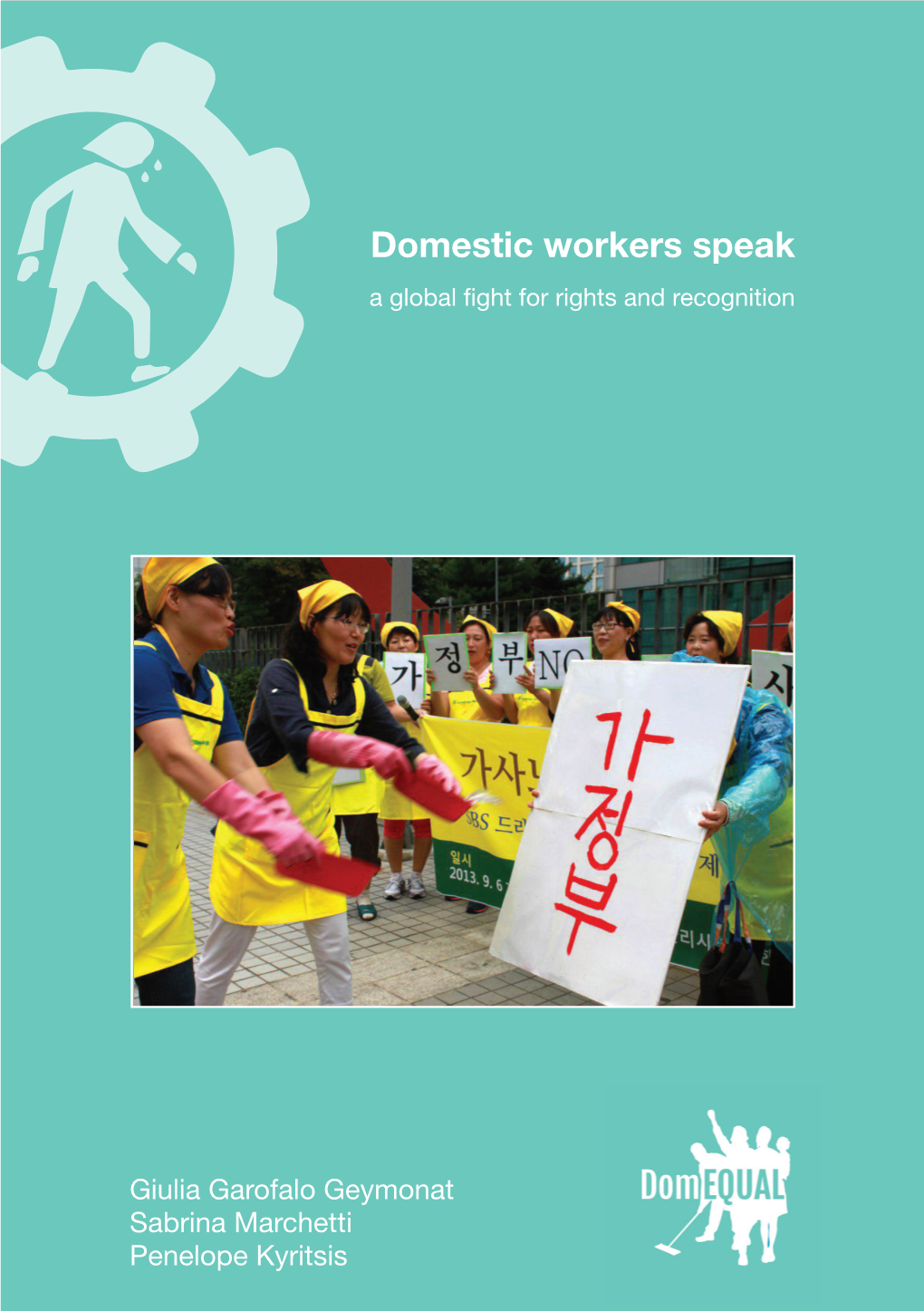 Domestic Workers Speak a Global Fight for Rights and Recognition