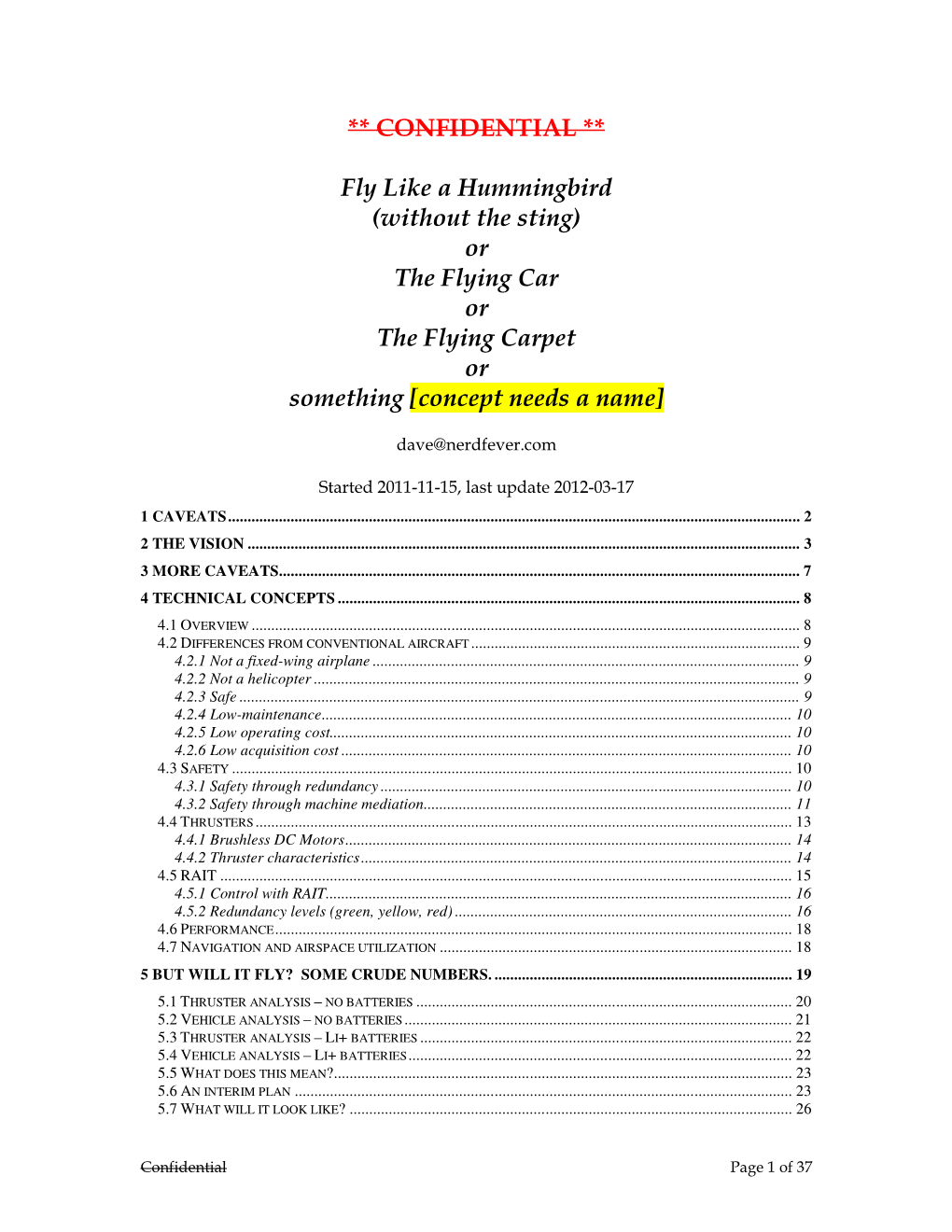 ** CONFIDENTIAL ** Fly Like a Hummingbird (Without the Sting) Or