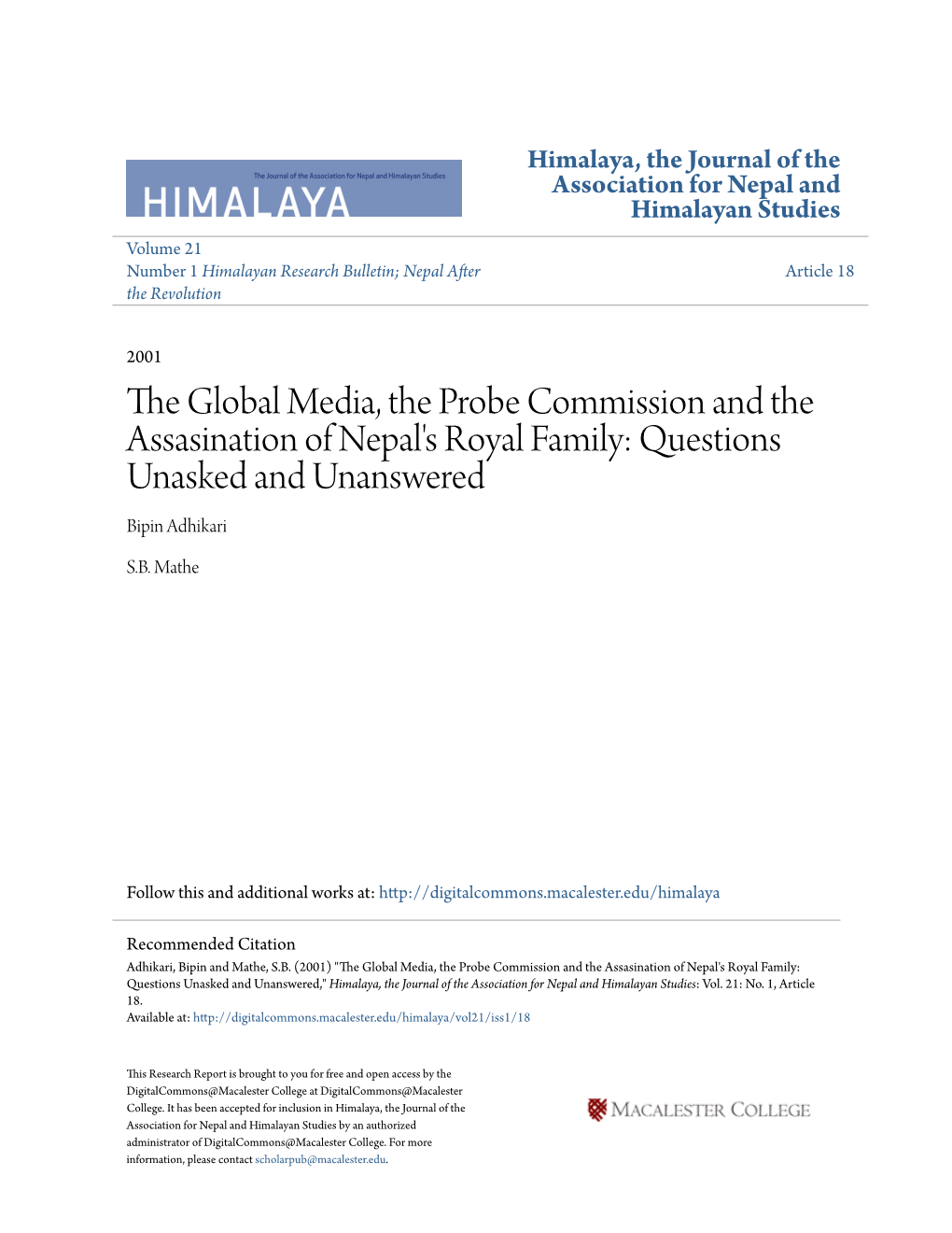 The Global Media, the Probe Commission and the Assasination of Nepal's Royal Family: Questions Unasked and Unanswered Bipin Adhikari