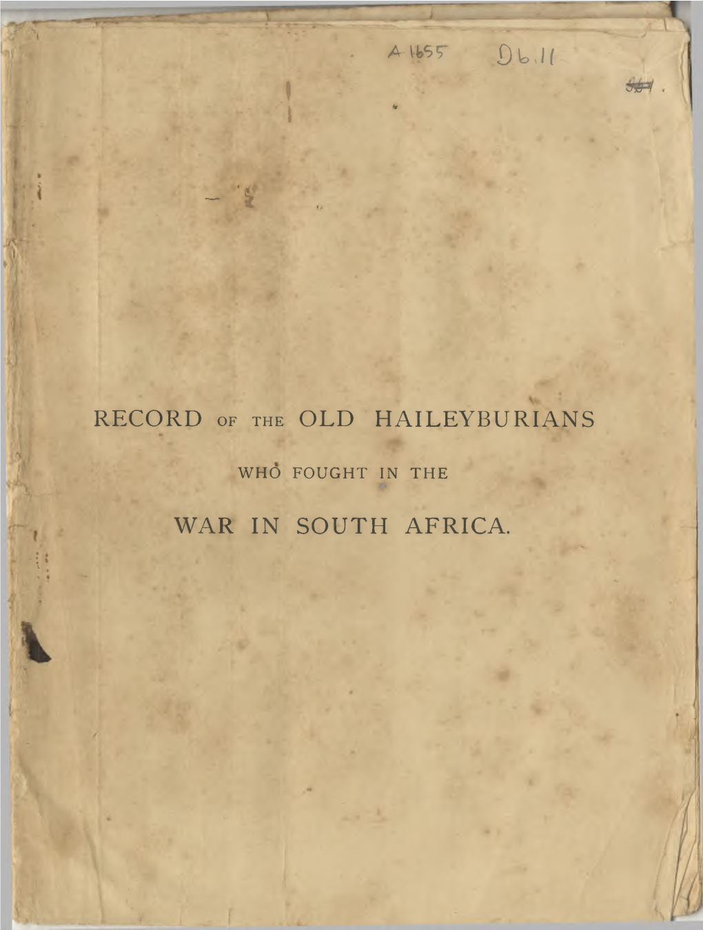 T I RECORD of the OLD HAILEYBURIANS WAR in SOUTH