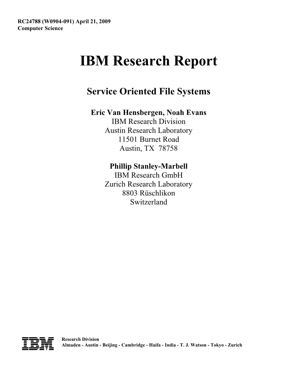 IBM Research Report Service Oriented File Systems Eric Van