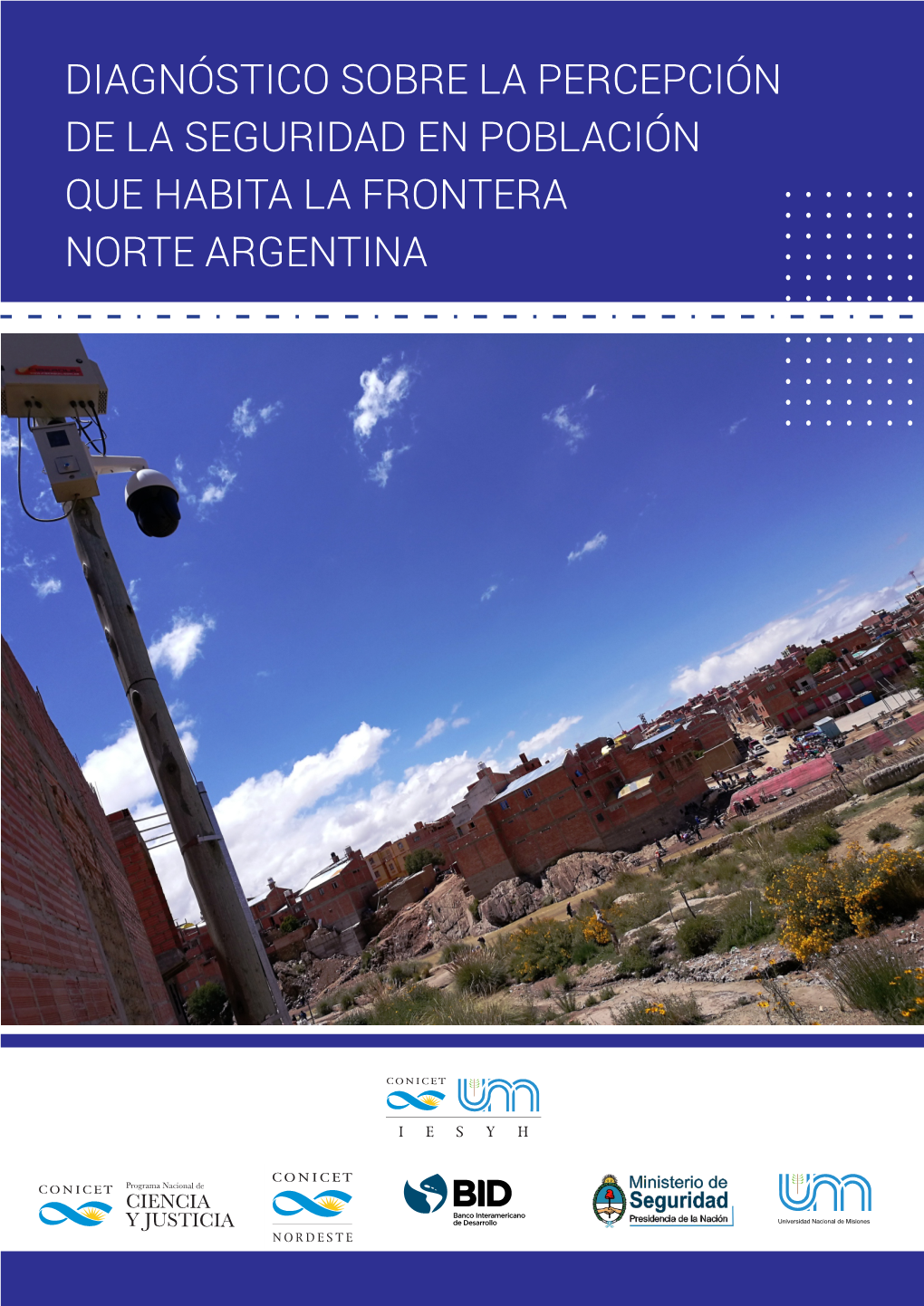 Diagnóstico Sobre La Percepción De La Seguridad En Población Que Habita La Frontera Norte Argentina