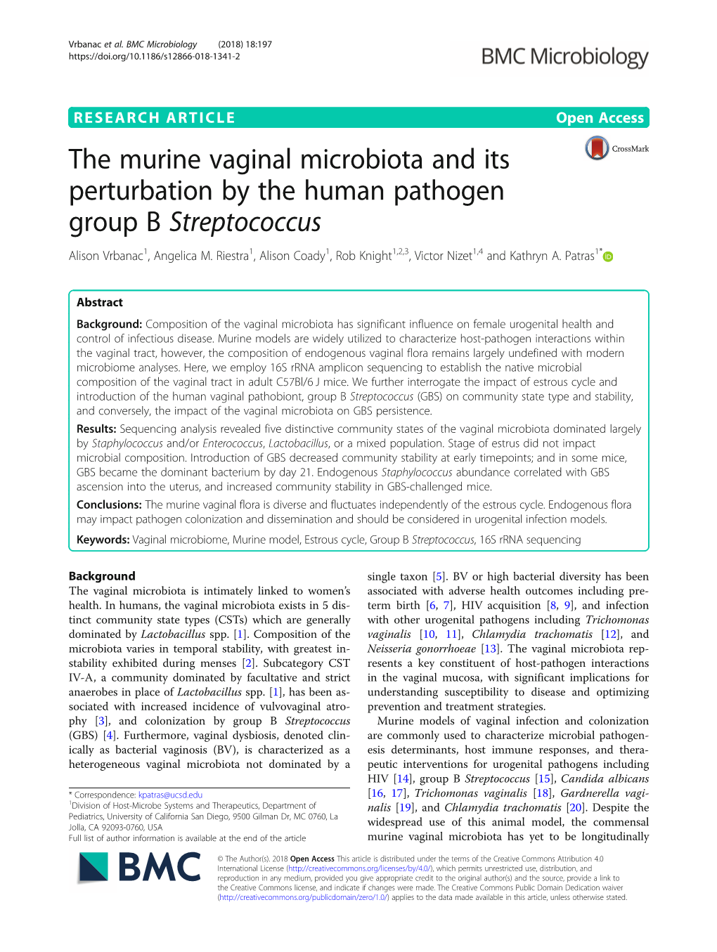 The Murine Vaginal Microbiota and Its Perturbation by the Human Pathogen Group B Streptococcus Alison Vrbanac1, Angelica M