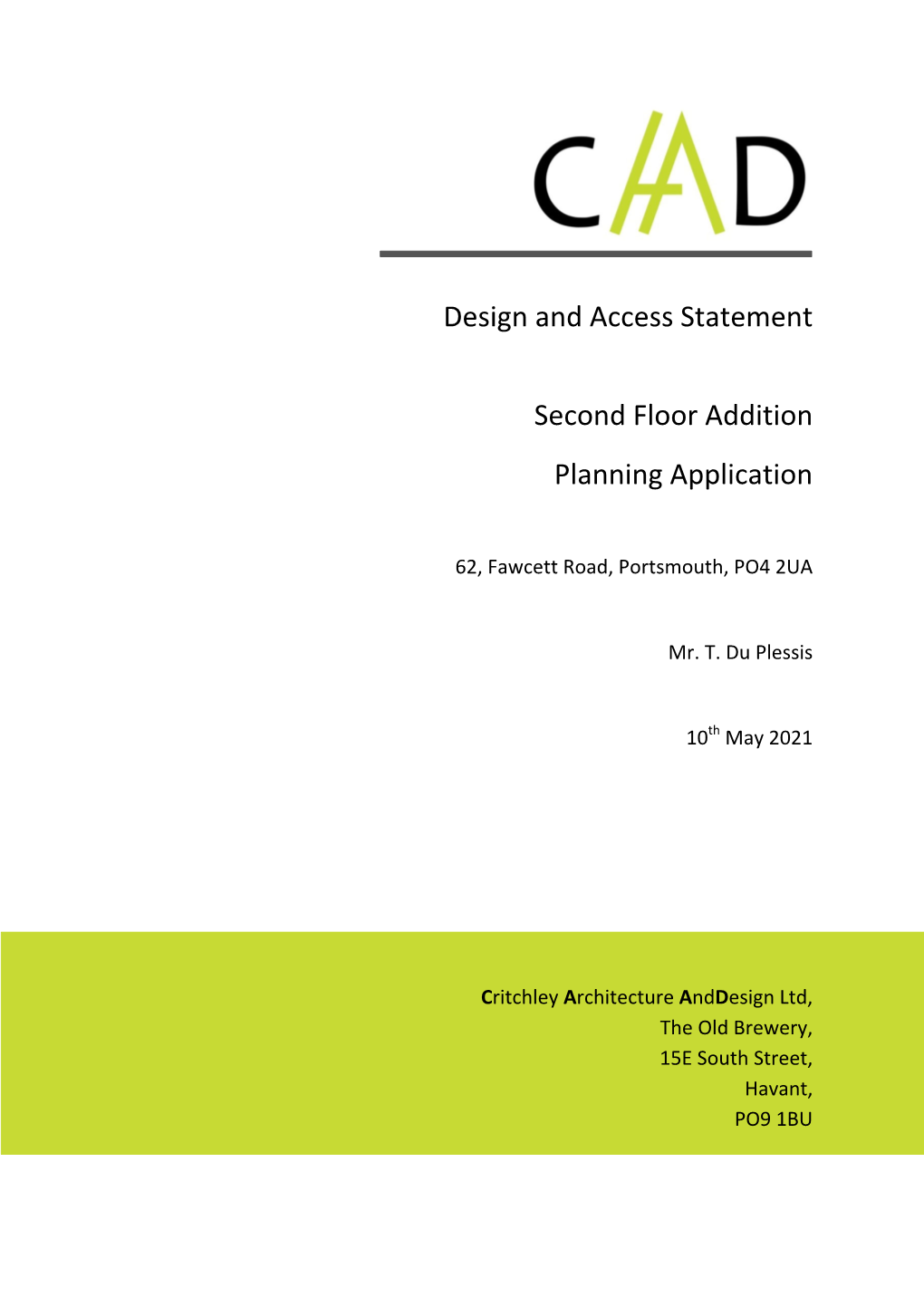 Design and Access Statement Second Floor Addition Planning Application