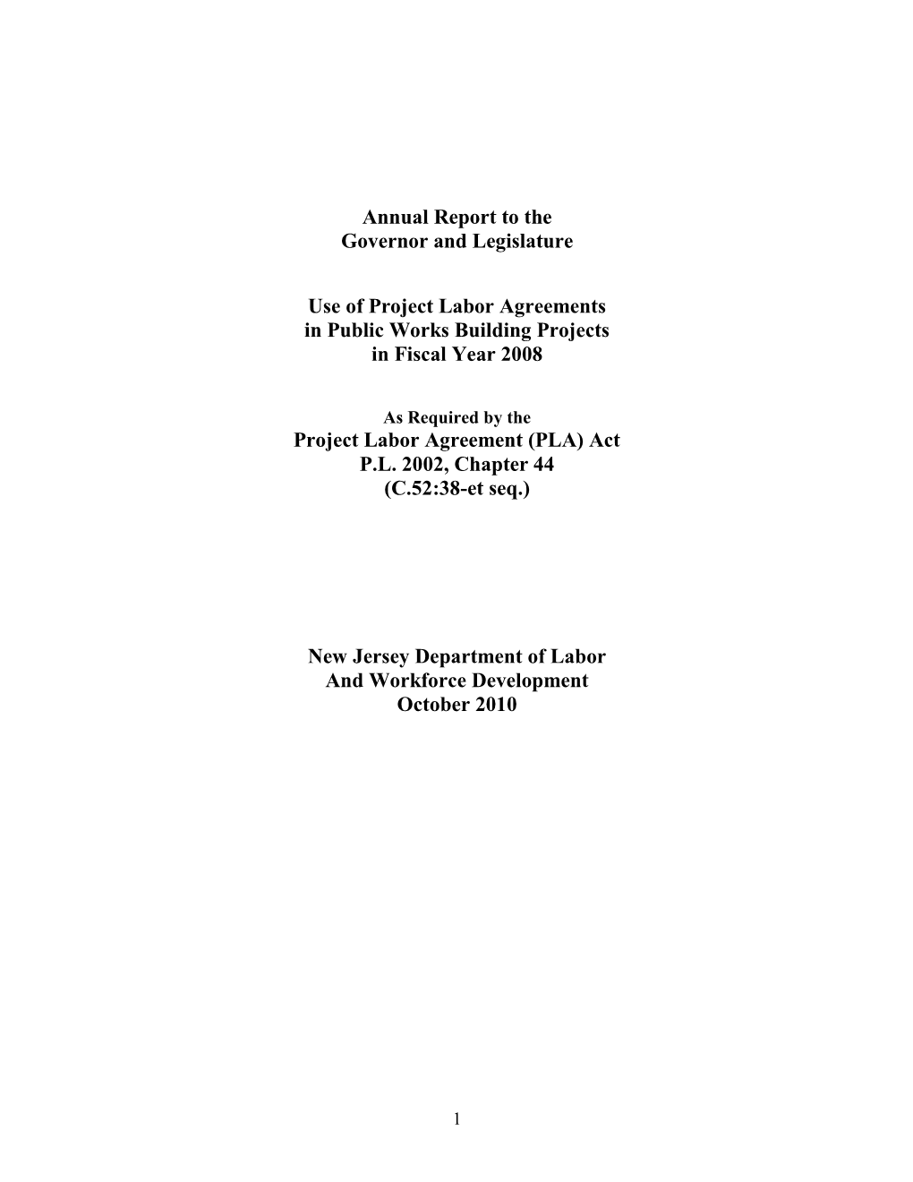 Annual Report to the Governor and Legislature Use of Project Labor