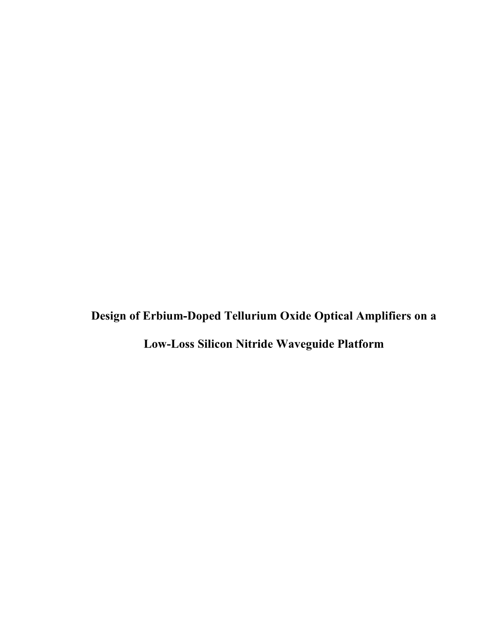 Design of Erbium-Doped Tellurium Oxide Optical Amplifiers on a Low-Loss Silicon Nitride Waveguide Platform