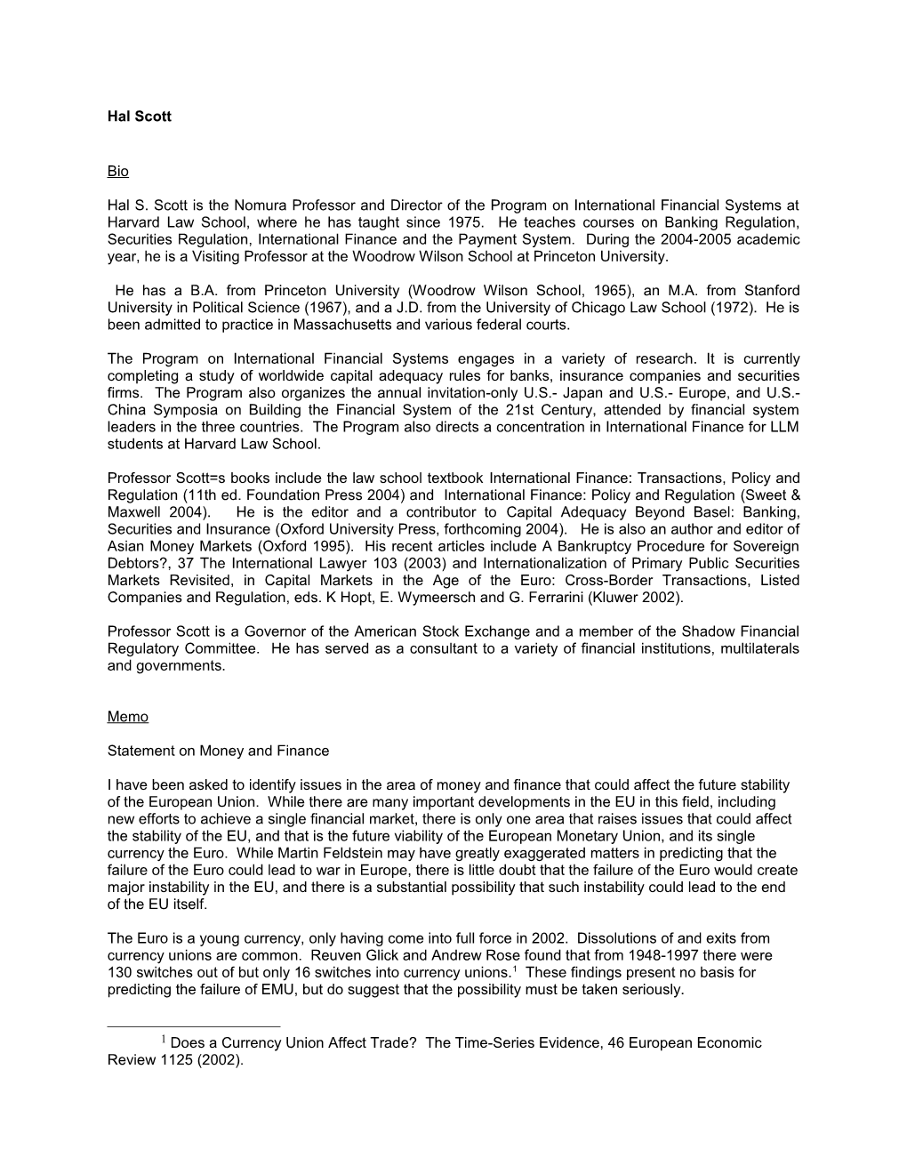 Hal S. Scott Is the Nomura Professor and Director of the Program on International Financial