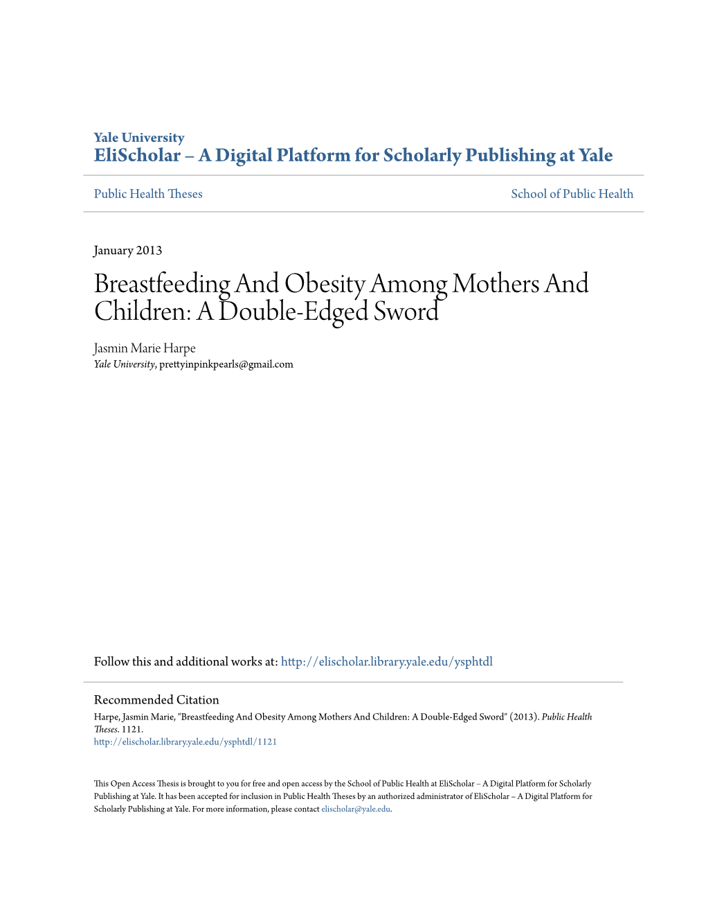 Breastfeeding and Obesity Among Mothers and Children: a Double-Edged Sword Jasmin Marie Harpe Yale University, Prettyinpinkpearls@Gmail.Com