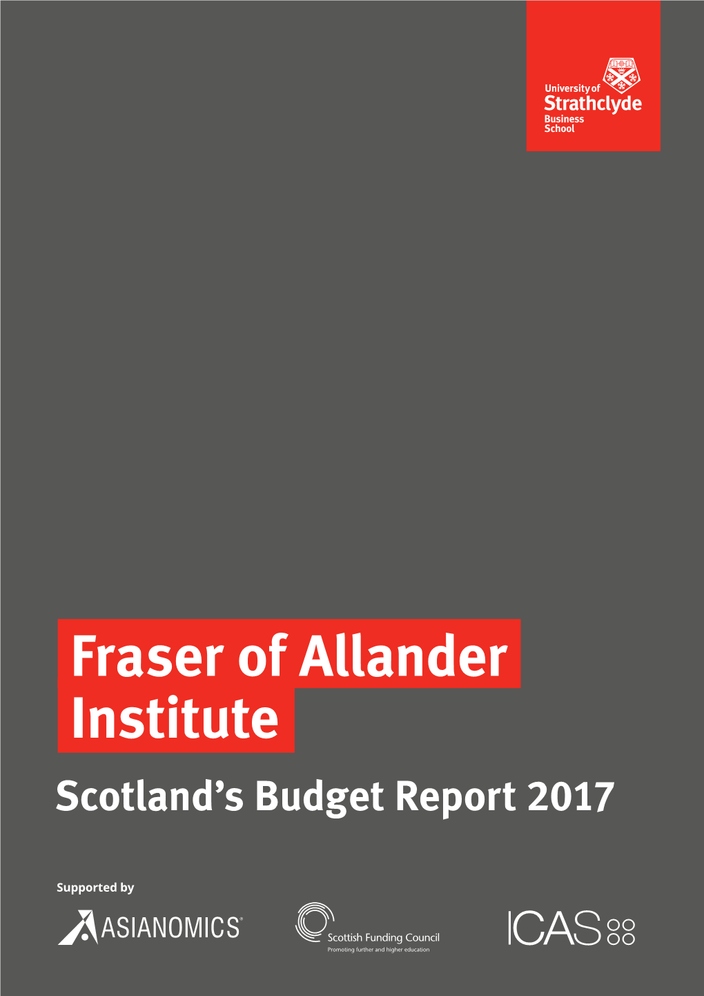 Fraser of Allander Institute Economicscotland’S Commentary Budget Report 2017