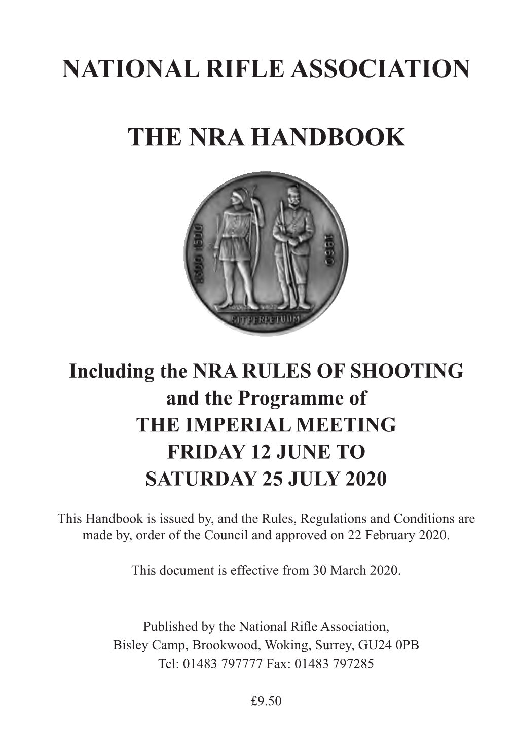 Bisley Bible) Is Available from the NRA Office and Also Contains the Rules for ‘As Issued’ Classes (NRA Sra)